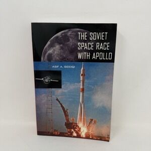 The Soviet Space Race with Apollo - Paperback, by Siddiqi Asif A. - Very Good